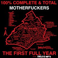 Delco MF's - 100% Complete and Total Motherfuckers