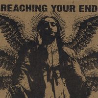 Reaching Your End - Seraphim