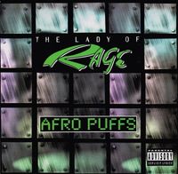 The Lady of Rage - Afro Puffs