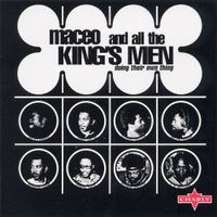 Maceo And All The King's Men - Doing Their Own Thing