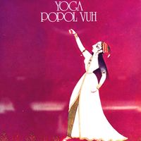 Popol Vuh - Yoga
