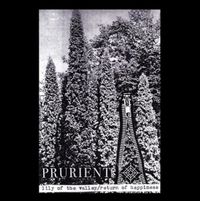 Prurient - Lily Of The Valley/Return Of Happiness
