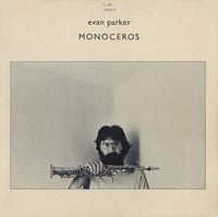 Evan Parker - Monoceros