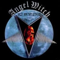 Angel Witch - '82 Revisited