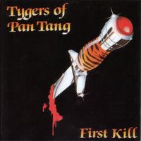 Tygers Of Pan Tang - First Kill
