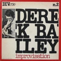 Derek Bailey - Improvisation