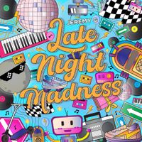 Jeremy G - Late Night Madness