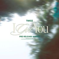 TWICE - I Got You