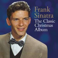 Frank Sinatra - The Classic Christmas Album