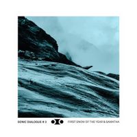 First Snow of The Year & Samatha - Glaciers