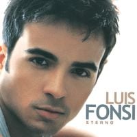 Luis Fonsi - Eterno