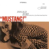 Donald Byrd - Mustang!
