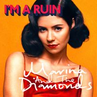 MARINA - I&rsquo;m a Ruin