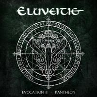 Eluveitie - Evocation II &ndash; Pantheon