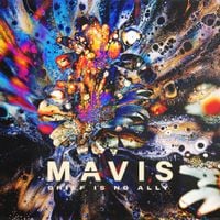 MAVIS - Grief Is No Ally