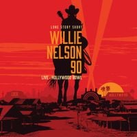 Willie Nelson - Long Story Short:&nbsp;Willie Nelson&nbsp;90 Live At The Hollywood Bowl