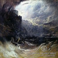 While Heaven Wept - Vast Oceans Lachrymose