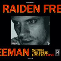Raiden Freeman - Within The Speed Limit Of Love