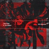 Two Feet - Kill Anyone