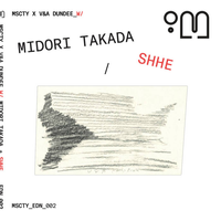 高田みどり [Midori Takada] - MSCTY x V&A Dundee