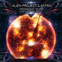 Astrix - Midnight Sun (Save the Robot Remix)