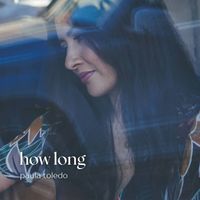 Paula Toledo - How Long