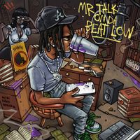 10kdunkin - Mr. Talk On Da Beat Low
