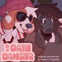 Keep it Together - 1 Date Danger Original Soundtrack