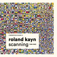 Roland Kayn - Scanning