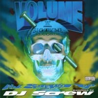 DJ Screw - Bigtyme Vol II: All Screwed Up