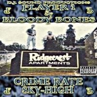 Playa One & Bloody Bones - Crime Rate Sky-High