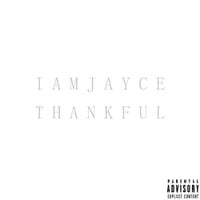 IAmJayce - THANKFUL