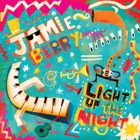 Jamie Berry - Light up the Night