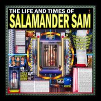 Salamander Sam - The Life and Times of Salamander Sam