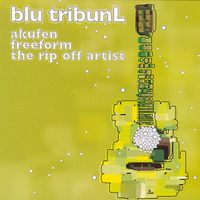 The Rip Off Artist - Blu TribunL