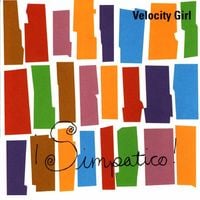 Velocity Girl - &iexcl;Simpatico!