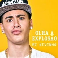 MC Kevinho - Olha a Explos&atilde;o