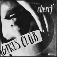 Cherry - Girls Club