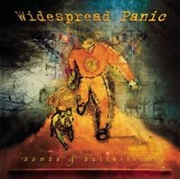Widespread Panic - Bombs & Butterflies