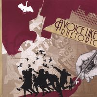 A Voice Like Rhetoric - Ethos