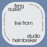 Feng Suave - Feng Suave (Live from Studio Helmbreker)