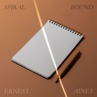 Ernest Aines - Spiral Bound