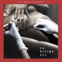 Anuel AA - La &uacute;ltima vez