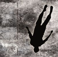 Raven - Downfall Of A Modern Man