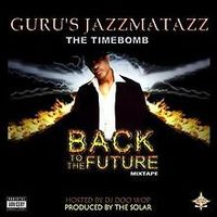 Guru - The Timebomb: Back to the Future