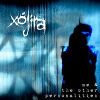 x&oacute;jira - me & the other personalities
