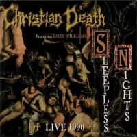 Christian Death - Sleepless Nights: Live 1990