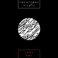 twenty one pilots - Lane Boy