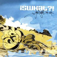 Iswhat?! - You Figure It Out
