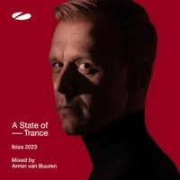 Armin van Buuren - A State Of Trance Ibiza 2023 (Mixed by Armin van Buuren)